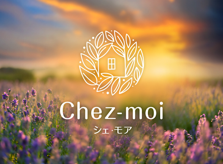 Chez-moi　シェ・モア